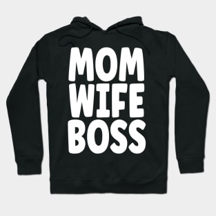 Mom Wife Boss Hoodie